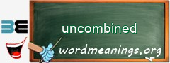WordMeaning blackboard for uncombined